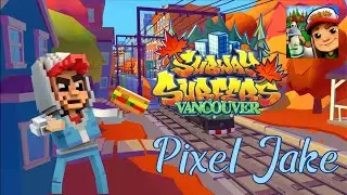 Subway Surfers World Tour | Vancouver 2024 UPDATE - Pixel Jake dressing the original outfit (NEW)