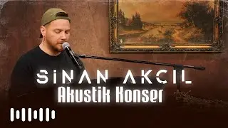 Sinan Akçıl - Akustik Derleme (Konser)