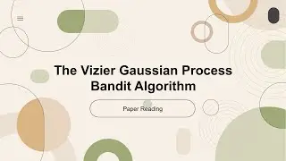 [2024 Best AI Paper] The Vizier Gaussian Process Bandit Algorithm