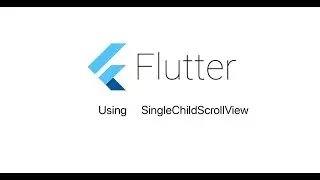 SingleChildScrollView | Flutter