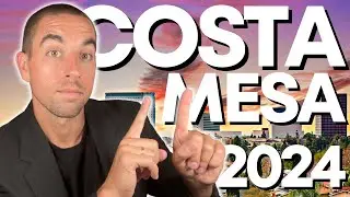 Everything You NEED to Know BEFORE Moving to Costa Mesa in 2024!