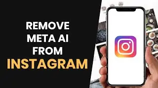 How To EASILY Remove Meta Al From Instagram (FULL GUIDE)