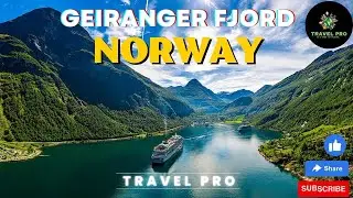 Geiranger Fjord, Norway With Travel Pro