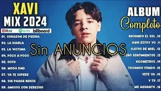 XAVI Mix 2024 - XAVI Grandes Éxitos Mix 2024 - Álbum Completo Mas Popular 2024 By Most😍