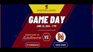 MSL FULL BROADCAST |  Peterborough Lakers vs Owen Sound North Stars | June 22