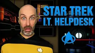 IT Guy's Log: Star Trek Help Desk