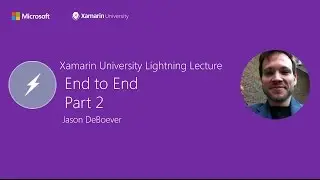 End to End Part 2:  Custom OAuth2 Provider - Jason DeBoever - Xamarin University Lightning Lecture