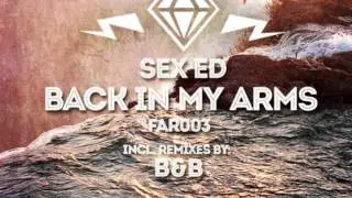 Ed is Dead aka. Sex Ed - Back in my arms
