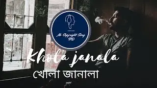 খোলা জানালা ( Khola janala ) lyrics