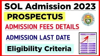 DU SOL Admission Details 2023 | Sol Admission last date 2023 | Sol admission fees Details 2023