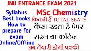JNUEE MSC Chemistry 2021 Syllabus/books/process Full information /JNU 2021 Chemistry