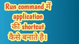 How to make shortcut of app for run command.