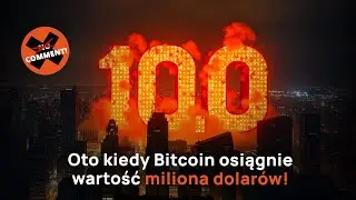 No Comment #100 | Oto kiedy Bitcoin osiągnie wartość miliona dolarów!