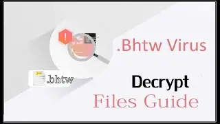 Bhtw virus How to recover Bhtw (ransomware) files, Decrypt .bhtw files