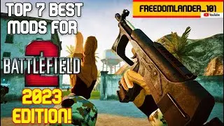 TOP 7 BEST BATTLEFIELD 2 MODS IN 2023
