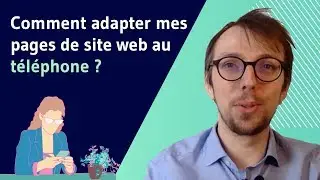 Comment adapter ma page de site web au téléphone ?