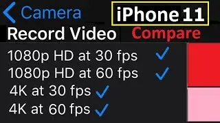 iPhone 11 - 1080p 30fps vs 1080p 60fps vs 4K 30fps vs 4K 60fps