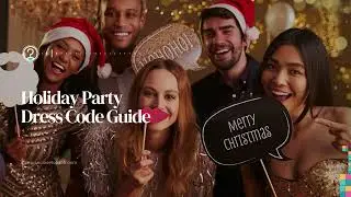Holiday Party Dress Code Guide