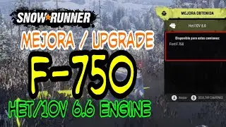 SnowRunner español / mejora motor f750 / engine upgrade / Het/10v 6.6