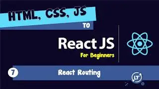 07. HTML, CSS, JS to React - #07 React Routing