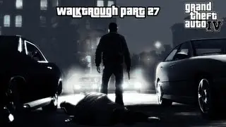 GTA: IV [Walktrough] Part 27: Undress to kill
