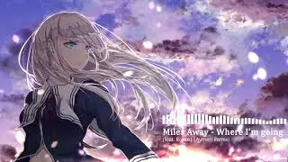 Miles Away - Where I'm going (feat. Ronak) (Aymen Remix)