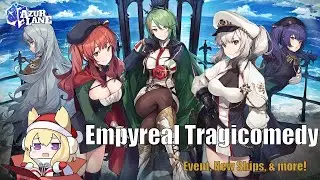Empyreal Tragicomedy Rerun | Azur Lane