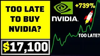 Is it Too Late to BUY Nvidia Stock? | NVDA Stock Analysis