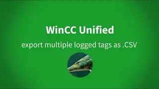 WinCC Unified: export multiple logged tags as a daily .CSV report