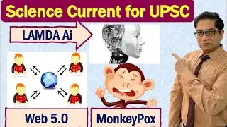 Science Current: Web 5.0, Google LaMDA, MonkeyPox, Diabetes Type-1, Lake Sawa dried & More for UPSC