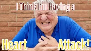 “I Think I’m Having A HEART ATTACK…..Get Asprin Quick”