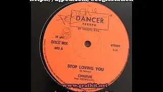 CHARME-Stop Loving You