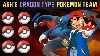 ASH'S DRAGON TYPE POKEMON TEAM REVEALED IN HINDI || SUPER POWERFUL TEAM OF ASH KETCHUM ||