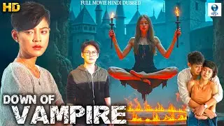 DOWN OF VAMPIRE - Hollywood Movies In Hindi Dubbed Full Action HD | Yong Armchair | Anusorn Maneeted