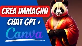 ChatGPT e Canva per generare immagini incredibili (Guida e trucchi)
