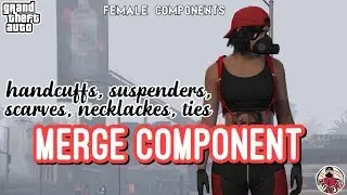 *PATCHED* GTA5 | Female Merge Components: Merge Handcuffs, Scarves, Red Suspenders ON FEMALE