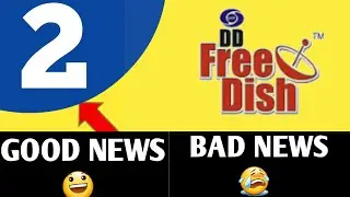 DD FREE DISH NEW UPDATE TODAY 2021| GOOD NEWS AND BAD NEWS