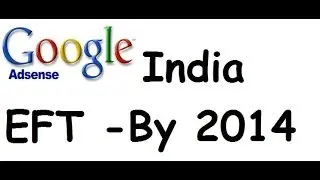 Google Adsense to Introduce EFT in india for Publishers