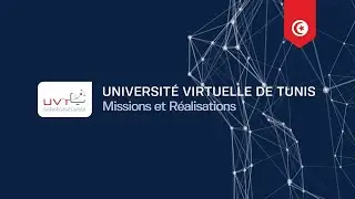 Présentation de l'UVT : Missions et Réalisations