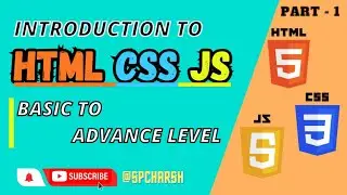 Introduction to HTML , CSS and JavaScript & How's Websites are works ? Web Development #1 @spcharsh