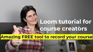 Loom tutorial for course creators Amazing FREE tool to record your course