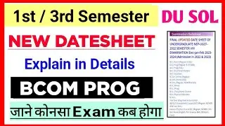 SOL Bcom Prog 1st / 3rd Semester New Datesheet Explain exam 2023 | Sol Datesheet: 1/3 Semester Exam