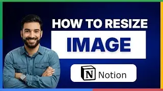 How to resize image Notion[FULL GUIDE]