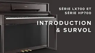 Série LX700 / HP700: Introduction et Survol