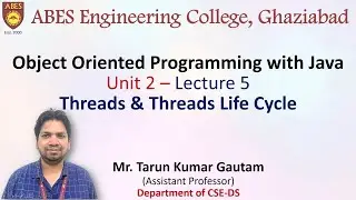 Lecture 5 (Unit 2) || Thread & Thread Life Cycle  || OOPs with Java