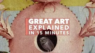 Hieronymus Bosch, The Garden of Earthly Delights (Part One): Great Art Explained
