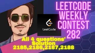 Leetcode  Weekly Contest 282. Solution of all 4 questions.(2185, 2186, 2187, 2188)