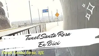Tunel Santa Rosa y SJL en Bicicleta