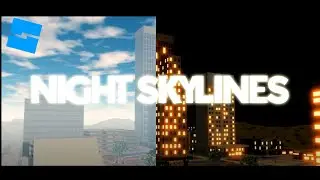 Night Skylines [ROBLOX STUDIO]