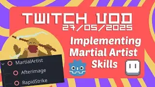 Starting Martial Artist Skills implementation - SlugDragoon Stream 27/05/2025